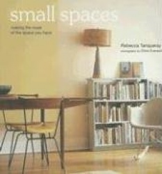 Small Spaces: Making the Most of the Space You Have