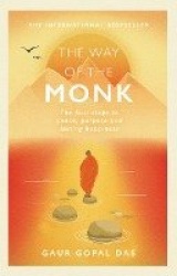 The Way of the Monk - The four steps to peace, purpose and lasting happiness