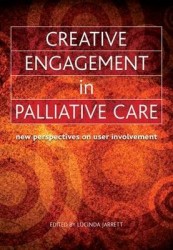 Creative Engagement in Palliative Care - New Perspectives on User Involvement