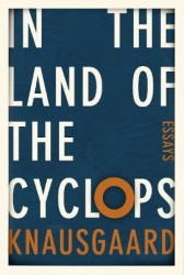 In the Land of the Cyclops - Essays