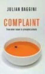 Complaint: From Minor Moans to Principled Protests