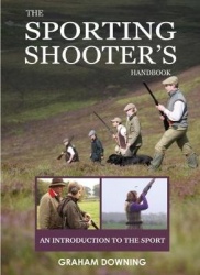 The Sporting Shooter's Handbook - An Introduction to the Sport