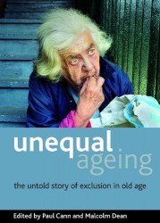 Unequal ageing - The untold story of exclusion in old age