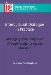 Intercultural Dialogue in Practice - Managing Value Judgment through Foreign Language Education