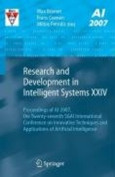 Research and Development in Intelligent Systems XXIV : Proceedings of AI-2007, The Twenty-seventh SGAI International