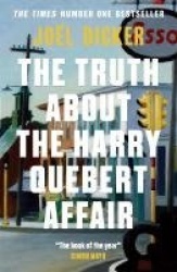The Truth About the Harry Quebert Affair - From the master of the plot twist