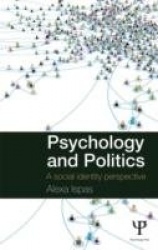 Psychology and Politics - A Social Identity Perspective