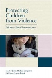Protecting Children from Violence - Evidence-Based Interventions