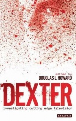 Dexter - Investigating Cutting Edge Television