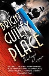 A Bright and Guilty Place - Murder in L.A.