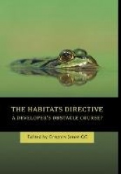 The Habitats Directive - A Developer's Obstacle Course?