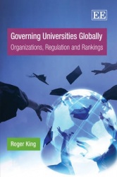 Governing Universities Globally - Organizations, Regulation and Rankings