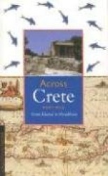 Across Crete - From Khania to Herakleion