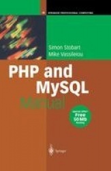 PHP and MySQL Manual - Simple, yet Powerful Web Programming