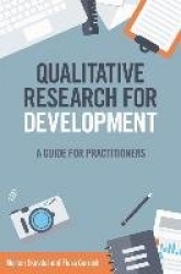 Qualitative Research for Development - A guide for practitioners