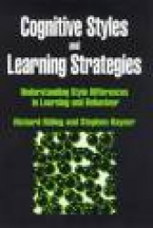 Cognitive Styles and Learning Strategies - Understanding Style Differences in Learning and Behavior