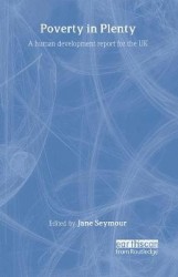 Poverty in Plenty - A human development report for the UK