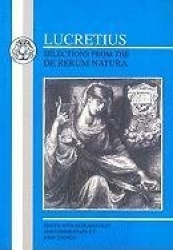 Lucretius: Selections from the De Rerum Natura