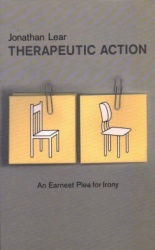 Therapeutic Action - An Earnest Plea for Irony
