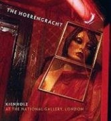 The Hoerengracht - Kienholz at the National Gallery