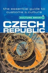 Czech Republic - Culture Smart!: The Essential Guide to Customs&Culture