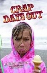 Crap Days Out