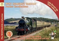 The Nostalgia Collection Volume 46 West Somerset Railway Further Recollections