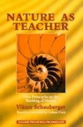 Nature as Teacher - New Principles in the Working of Nature