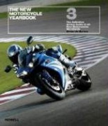 The New Motorcycle Yearbook: The Definitive Annual Guide to All New Motorcycles Worldwide