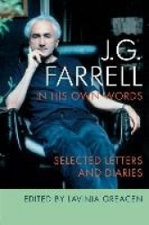 JG Farrell in His Own Words - Selected Letters and Diaries