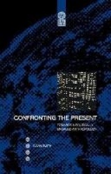 Confronting the Present - Towards a Politically Engaged Anthropology