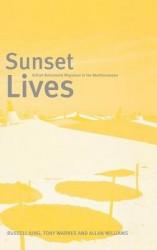 Sunset Lives - British Retirement Migration to the Mediterranean