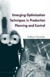 Emerging Optimization Techniques In Production Planning & Control