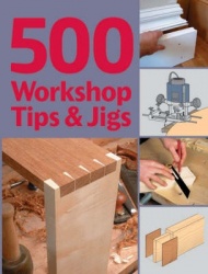 500 Workshop Tips&Jigs
