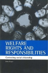 Welfare rights and responsibilities - Contesting social citizenship