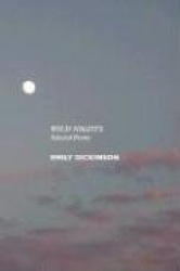 Wild Nights: Selected Poems