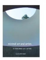 Minimal Art and Artists in the 1960s and After