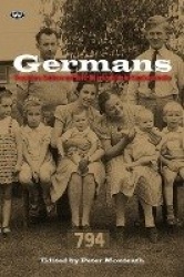 Germans - Travellers, Settlers and Their Descendants in South Australia
