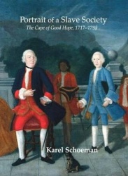 Portrait of a Slave Society - The Cape of Good Hope, 1717-1795