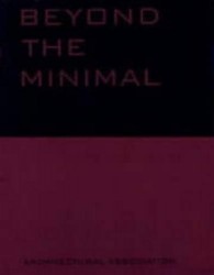 Beyond the Minimal - Artec, Adolf Krischanitz, PauHof , Riegler Riewe