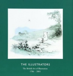 The Illustrators - The British Art of Illustration (1786-2003)