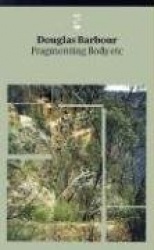 Fragmenting Body etc.