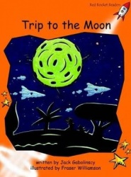 Red Rocket Readers -  Fluency Level 1 Fiction Set B: Trip to the Moon (Reading Level 16/F&P Level H)