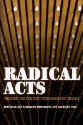 Radical Acts - Theatre and Feminist Pedagogies of Change