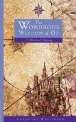 The Wondrous Wizdom of Oz - A Spiritual Odyssey