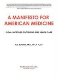 A Manifesto for American Medicine