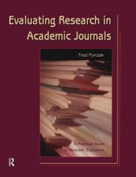 Evaluating Research in Academic Journals - A Practical Guide to Realistic Evaluation