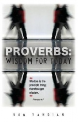 Proverbs: Wisdom for Today