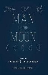 Man in the Moon - Essays on Fathers and Fatherhood