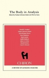 The Body in Analysis {Chiron Clinical Series)